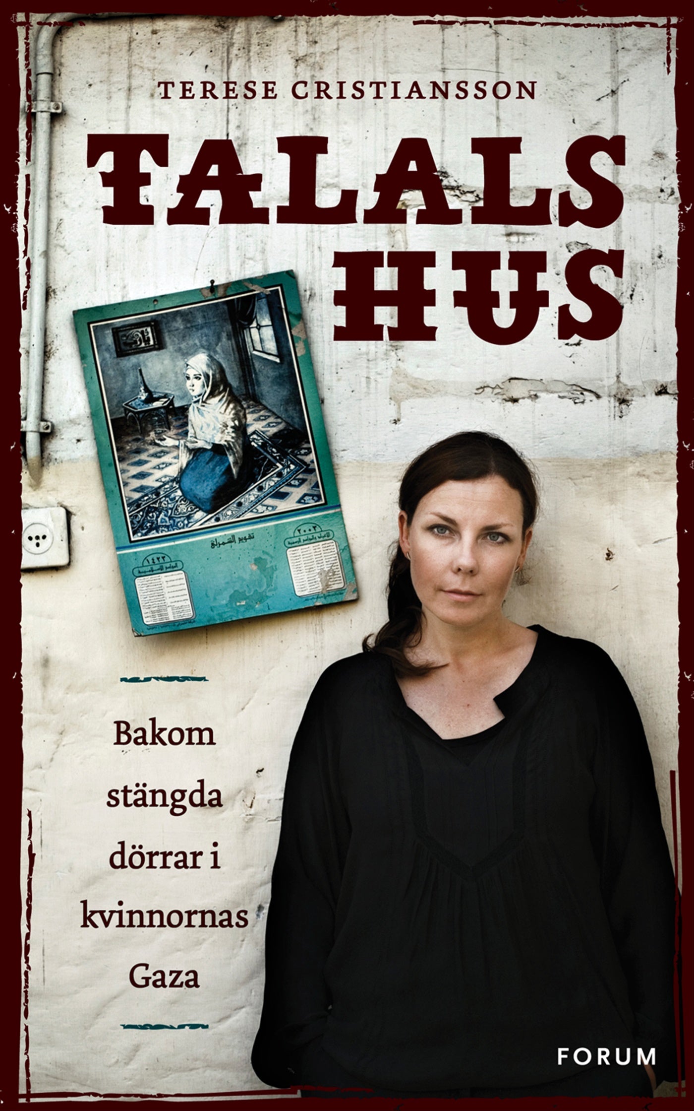Talals hus : Bakom stängda dörrar i kvinnornas Gaza – E-bok