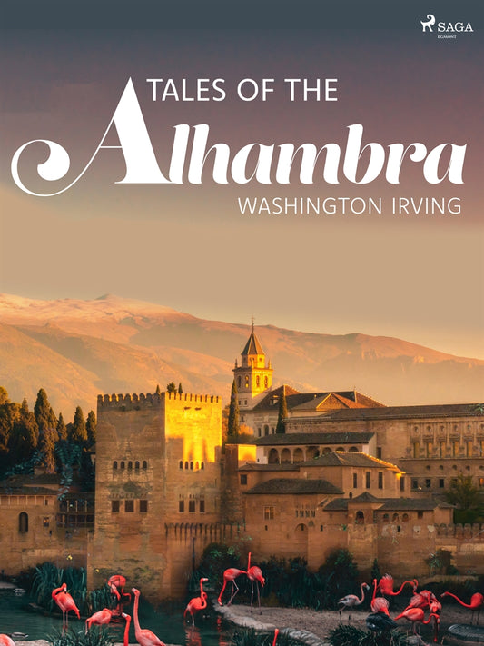 Tales of the Alhambra – E-bok