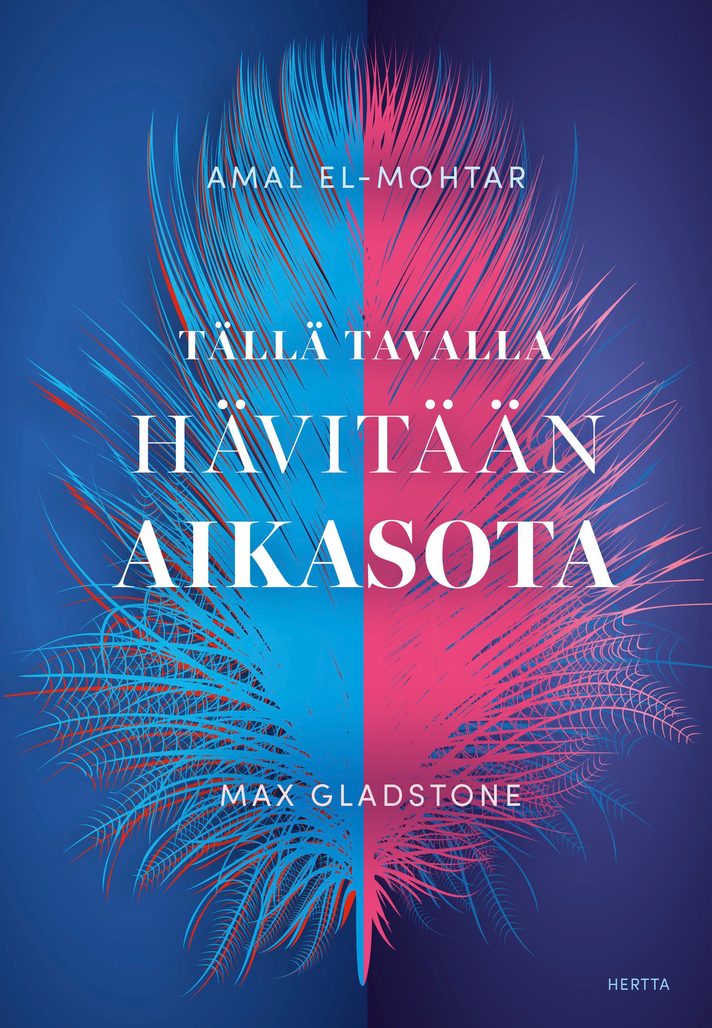 Tällä tavalla hävitään aikasota – E-bok