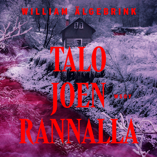 Talo joen rannalla – Ljudbok
