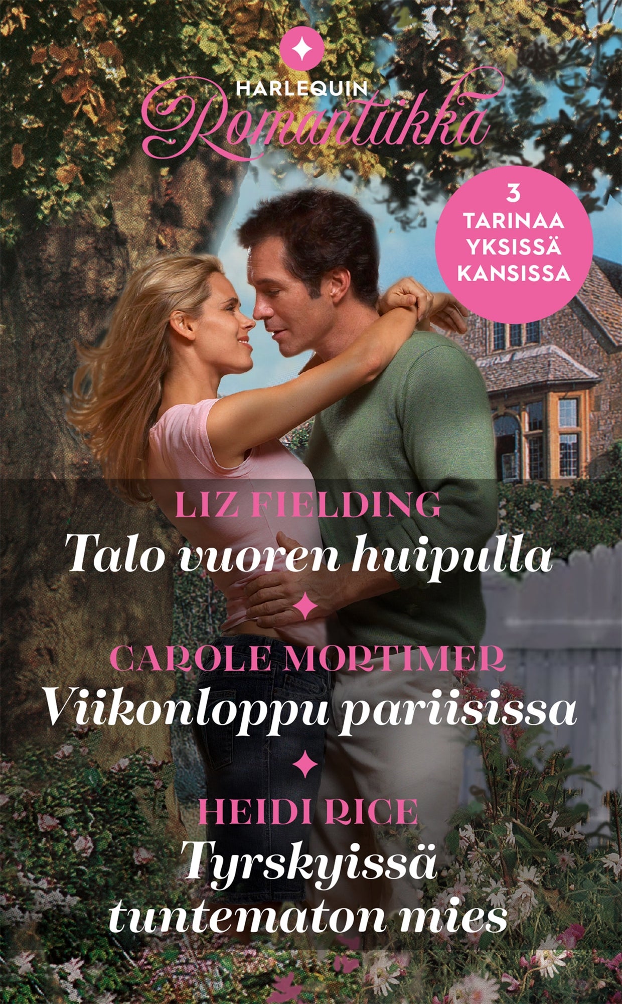 Talo vuoren huipulla / Viikonloppu Pariisissa / Tyrskyissä tuntematon mies – E-bok