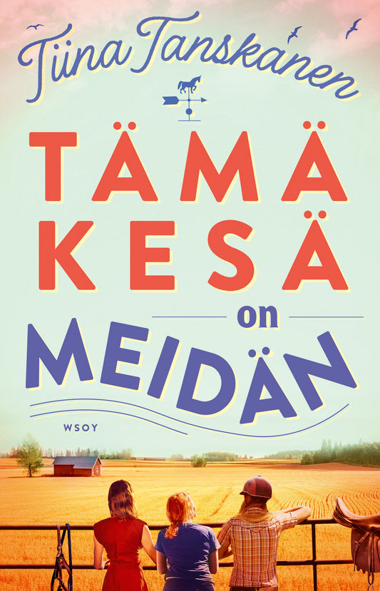 Tämä kesä on meidän  – E-bok