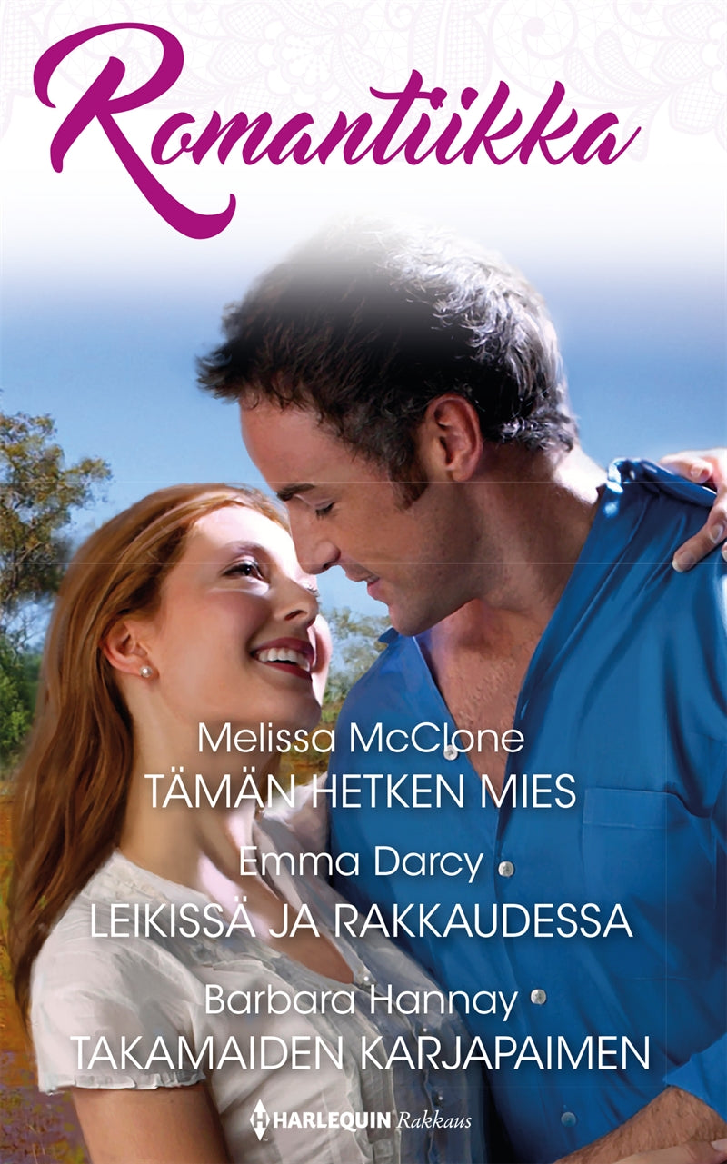 Tämän hetken mies / Leikissä ja rakkaudessa / Takamaiden karjapaimen – E-bok