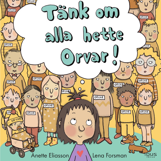 Tänk om alla hette Orvar! – Ljudbok
