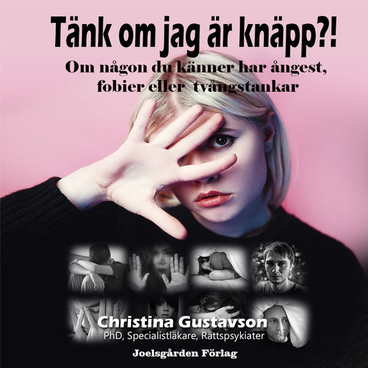Tänk om jag är knäpp?! Om någon du känner har ångest, tvång, panik, fobier – Ljudbok