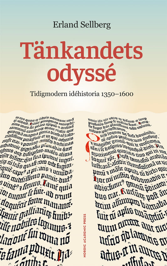 Tänkandets odyssé. Tidigmodern idéhistoria 1350–1600 – E-bok