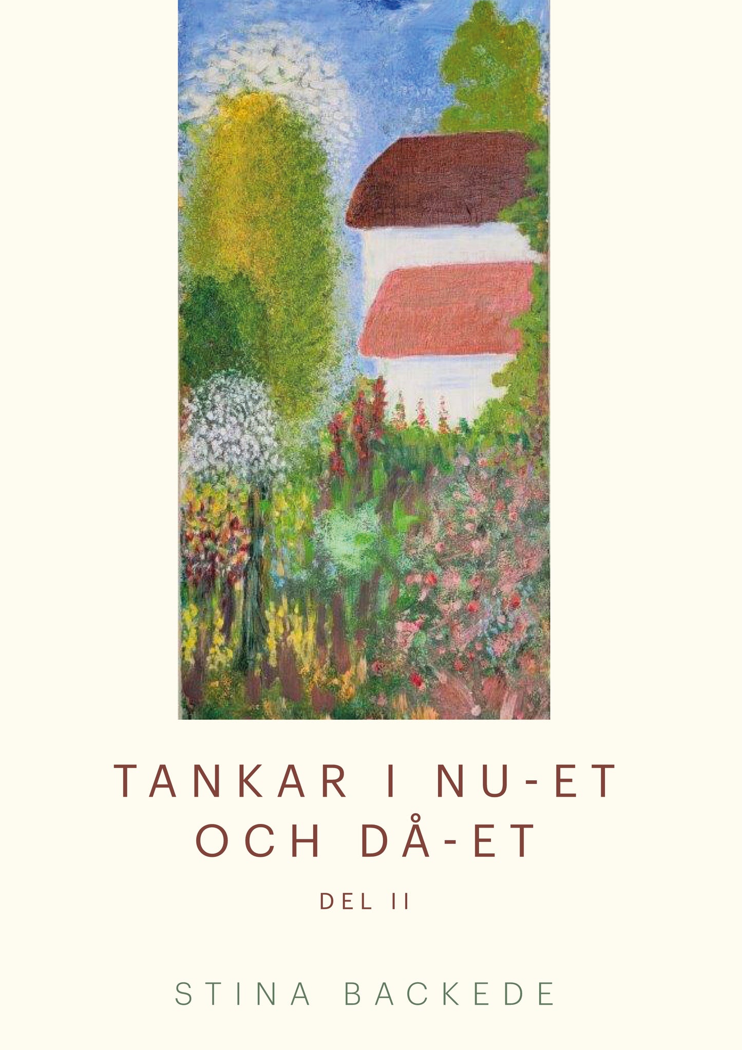 Tankar i nu-et och då-et: Del II – E-bok