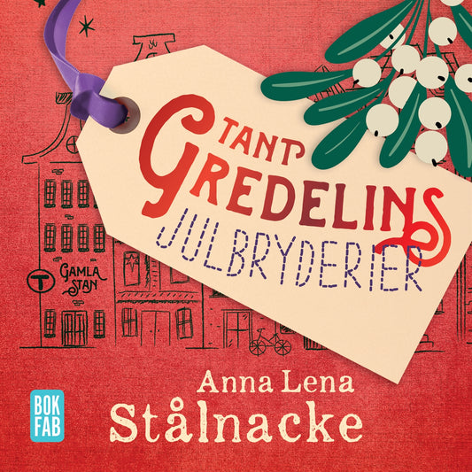 Tant Gredelins julbryderier – Ljudbok