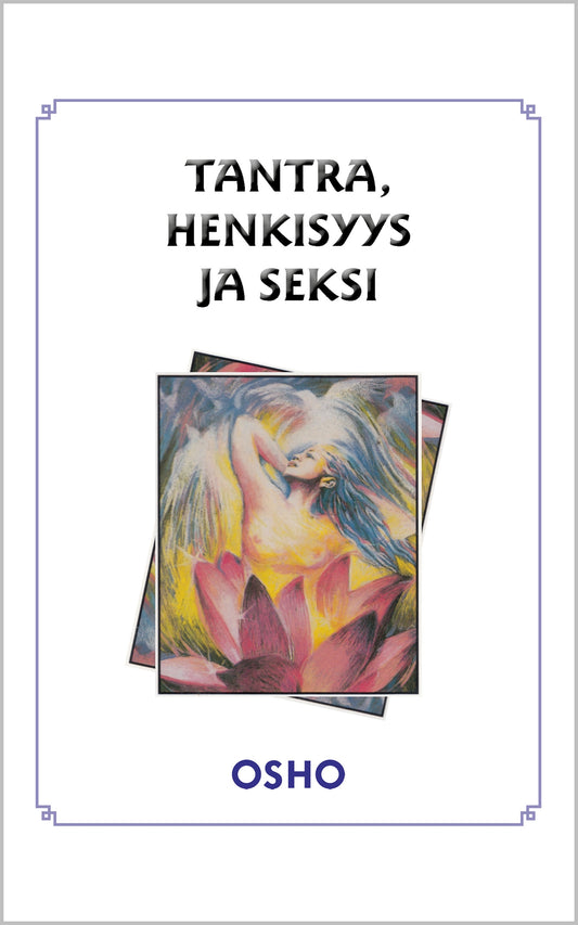 Tantra, henkisyys ja seksi – E-bok