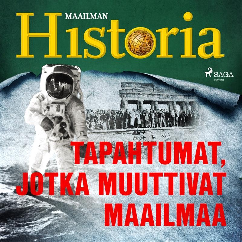 Tapahtumat, jotka muuttivat maailmaa – Ljudbok