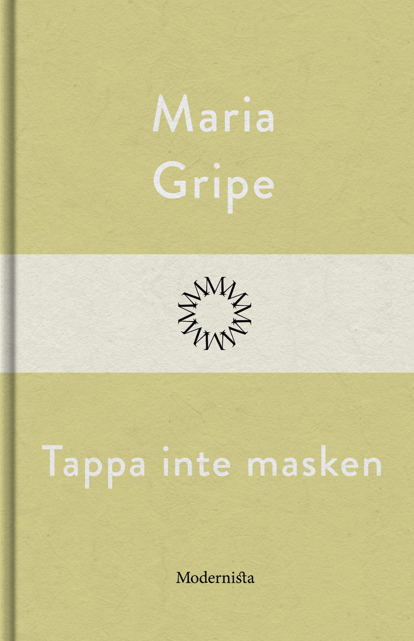 Tappa inte masken – E-bok