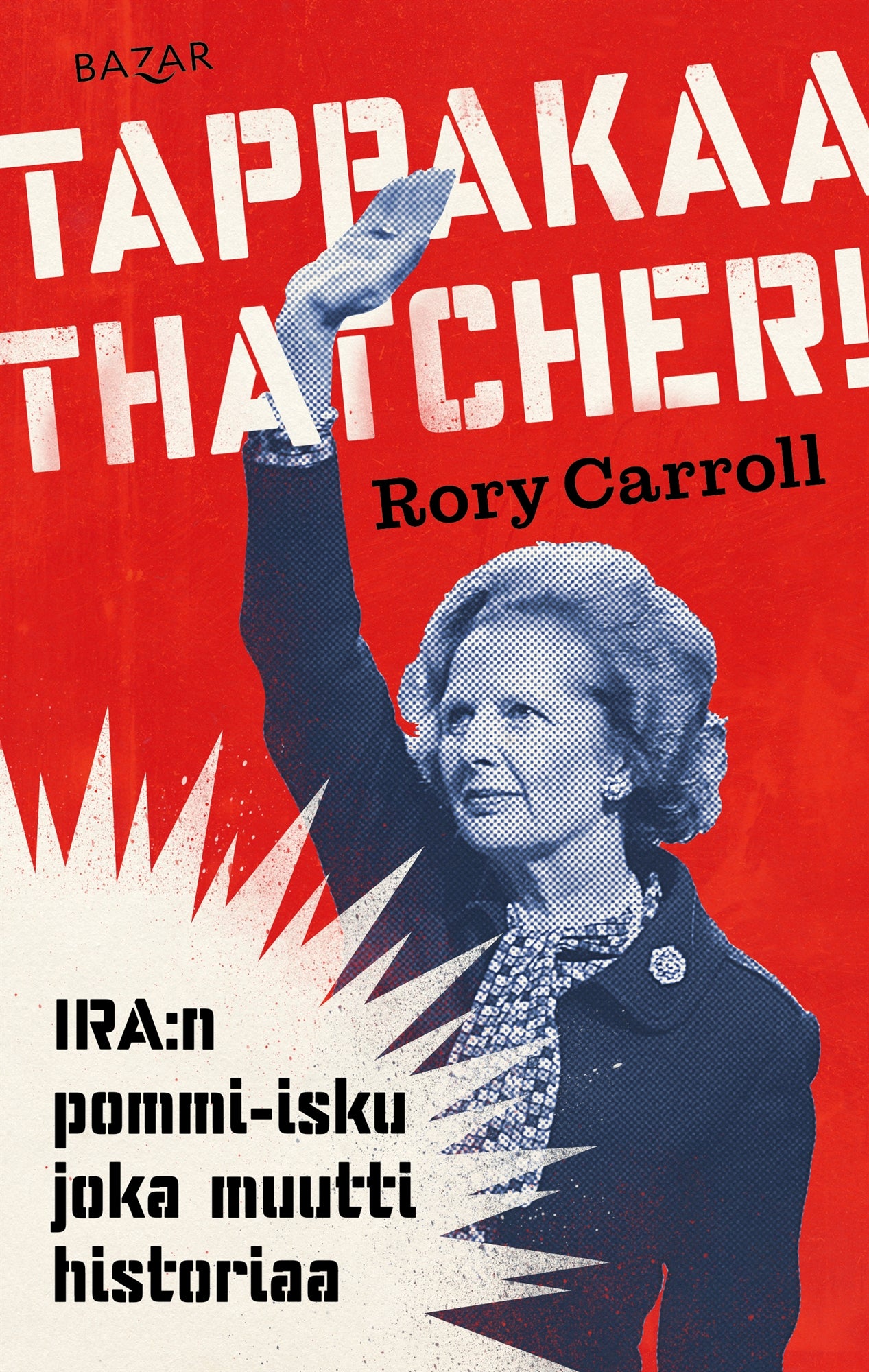 Tappakaa Thatcher! – E-bok