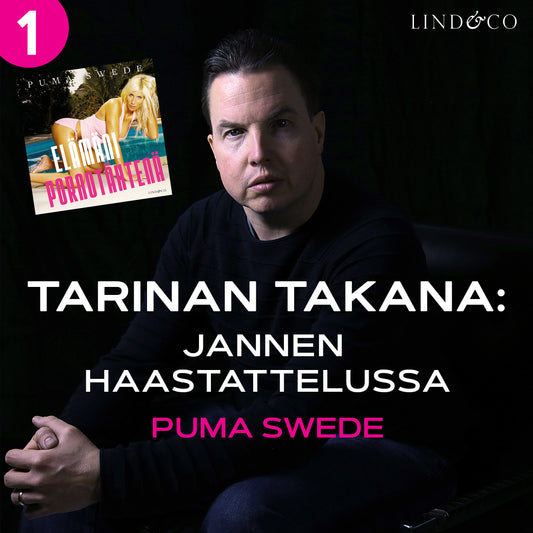 Tarinan takana: Jannen haastattelussa Puma Swede – Ljudbok