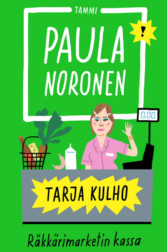 Tarja Kulho ? Räkkärimarketin kassa – E-bok
