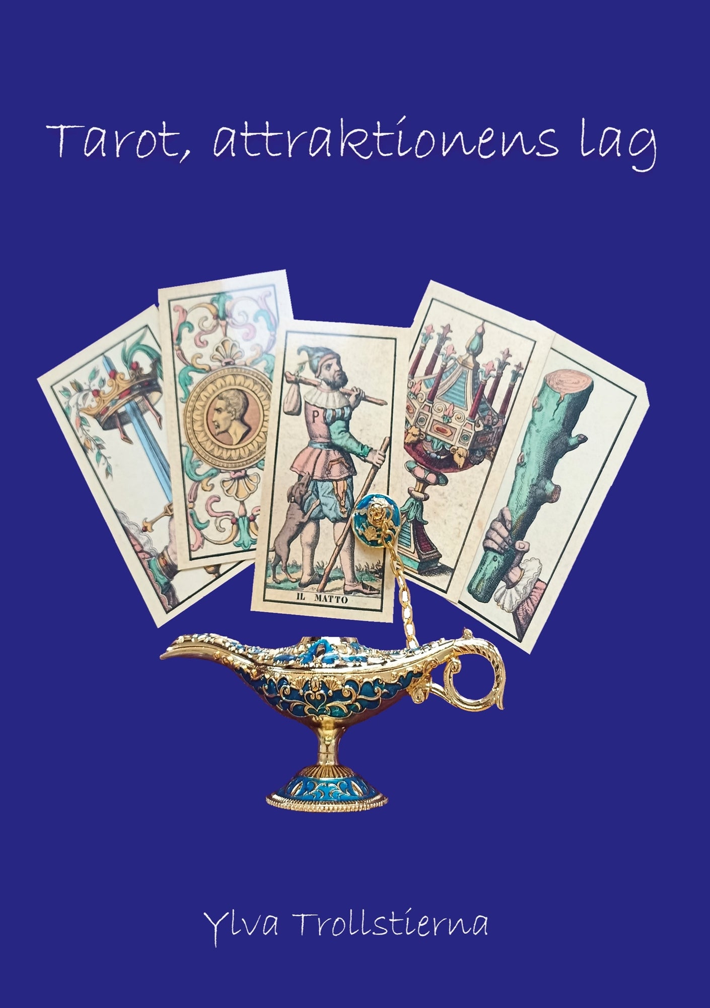 Tarot och attraktionens lag – E-bok