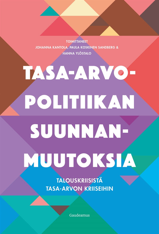 Tasa-arvopolitiikan suunnanmuutoksia – E-bok