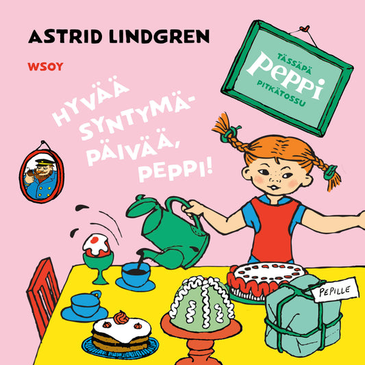 Tässäpä Peppi Pitkätossu: Hyvää syntymäpäivää, Peppi! – Ljudbok