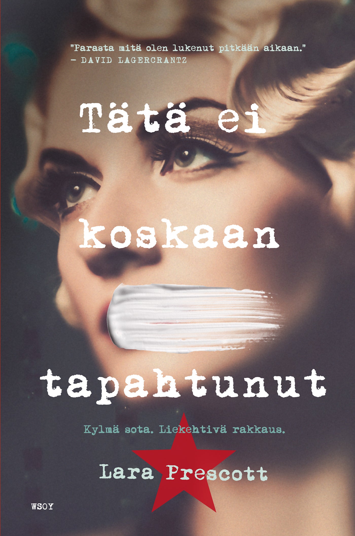 Tätä ei koskaan tapahtunut – E-bok