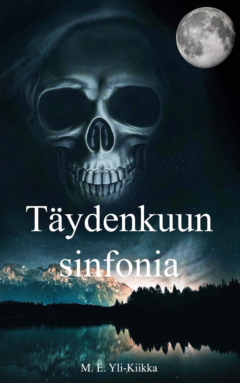 Täydenkuun sinfonia – E-bok