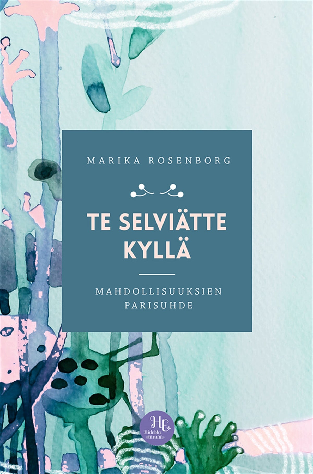 Te selviätte kyllä – E-bok