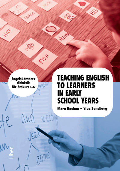 Teaching English to Learners in Early School Years : engelskämnets didaktik för årskurs 1-6, e-bok