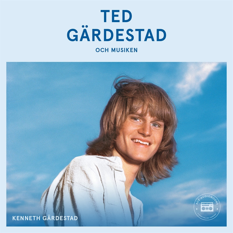 Ted Gärdestad och musiken – Ljudbok