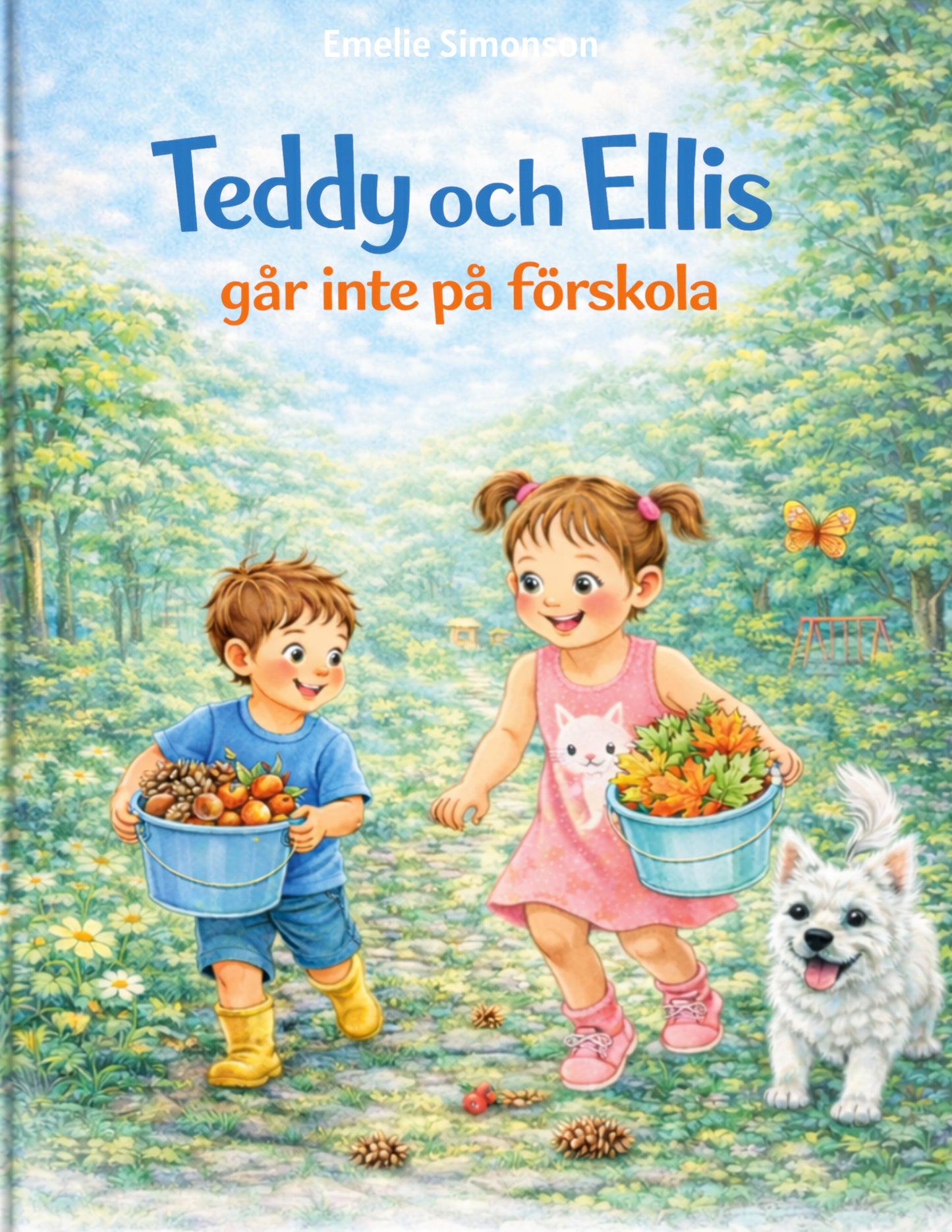 Teddy och Ellis går inte på förskola – E-bok