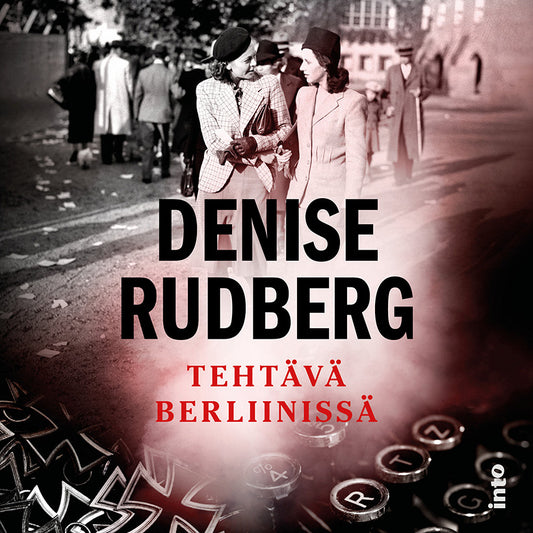 Tehtävä Berliinissä – Ljudbok