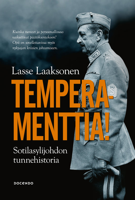 Temperamenttia! Sotilasylijohdon tunnehistoria – E-bok