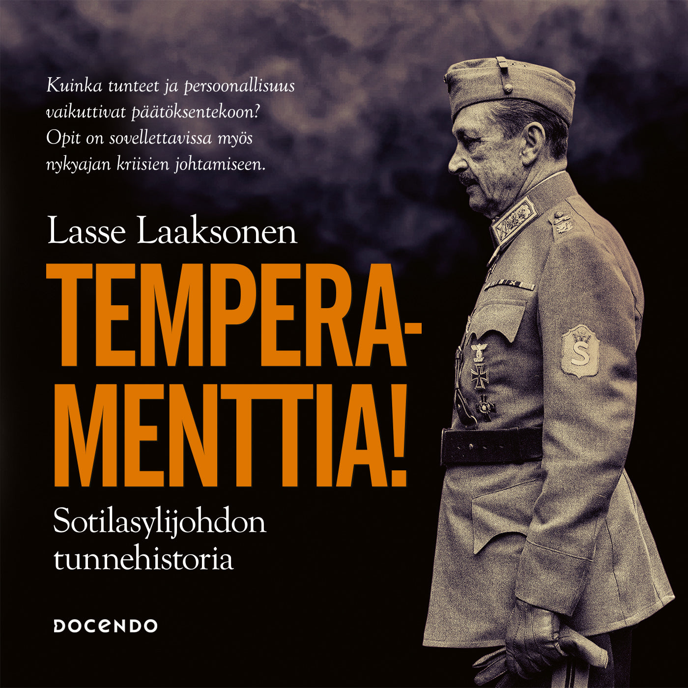 Temperamenttia! Sotilasylijohdon tunnehistoria – Ljudbok