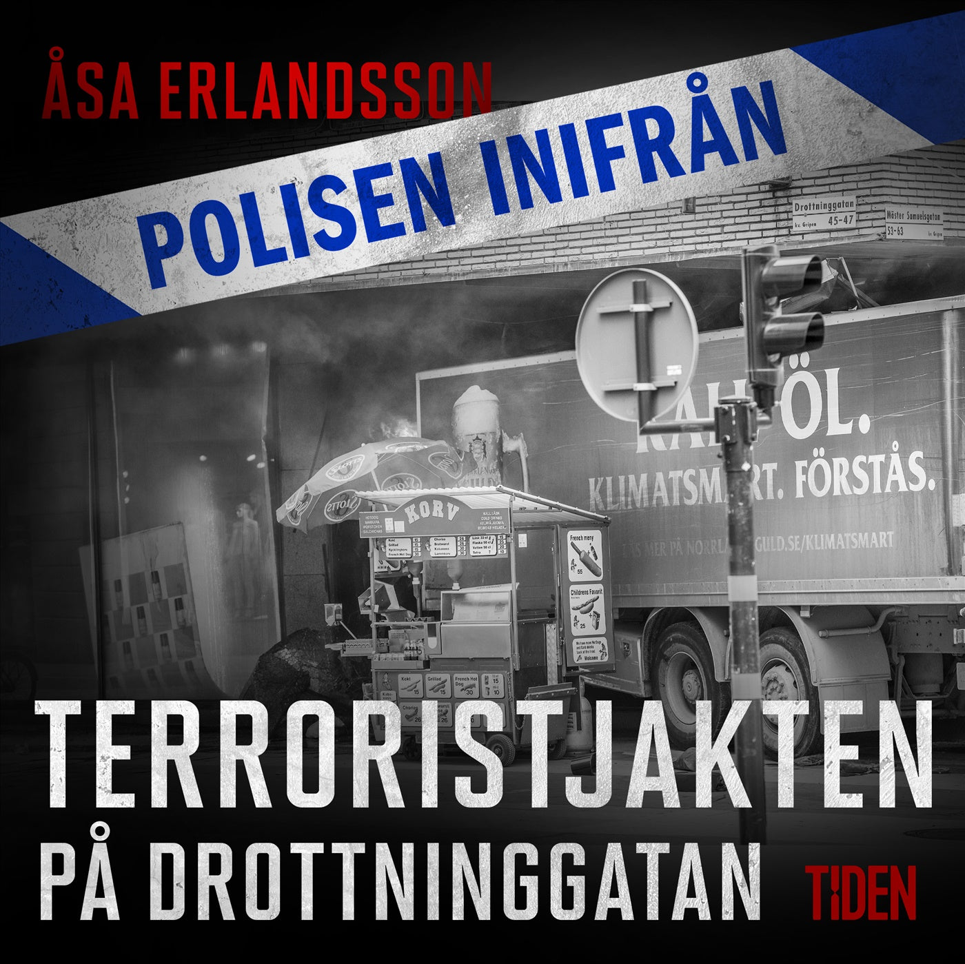 Terroristjakten på Drottninggatan – Ljudbok