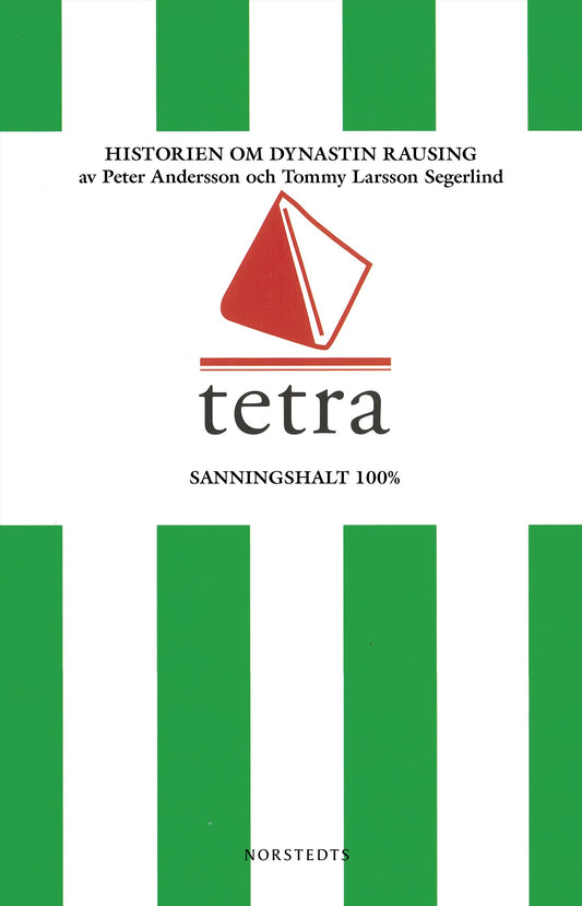 Tetra : historien om dynastin Rausing – E-bok
