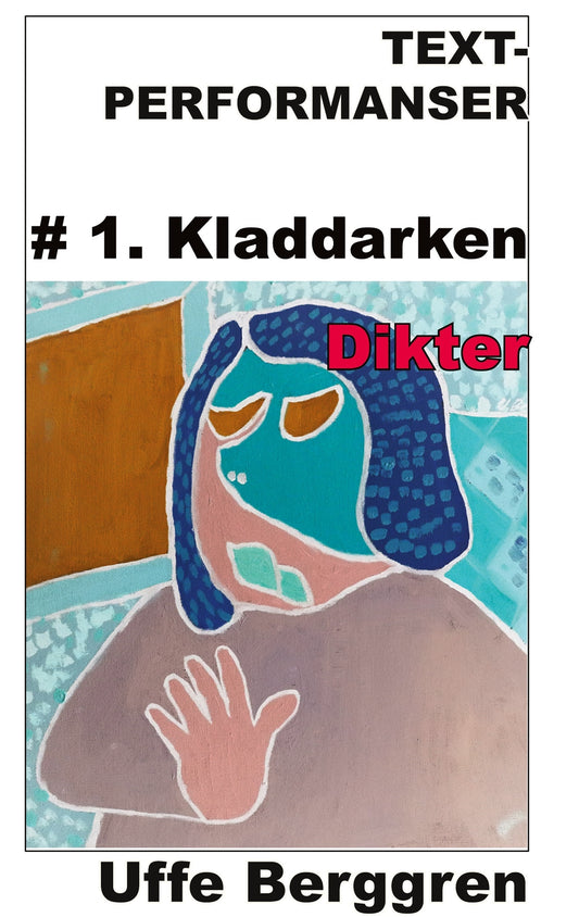 Text-performanser: #1. Kladdarken – E-bok