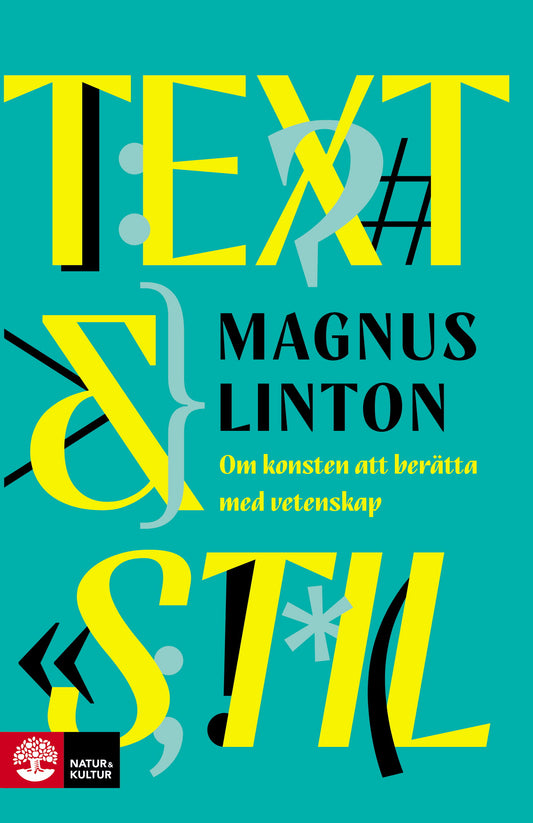 Text & stil : om konsten att berätta med vetenskap – E-bok