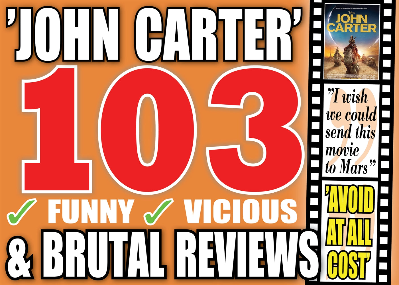 The 103 most brutal (and fun) reviews of the movie ”John Carter” – E-bok