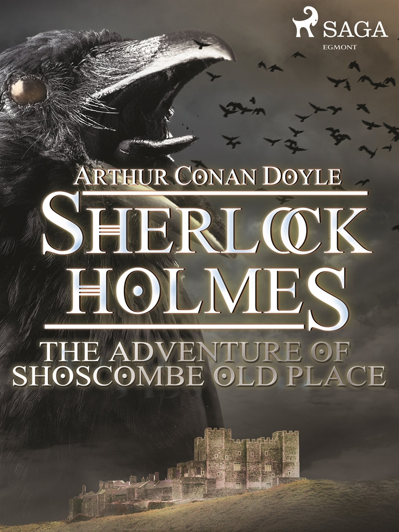 The Adventure of Shoscombe Old Place – E-bok
