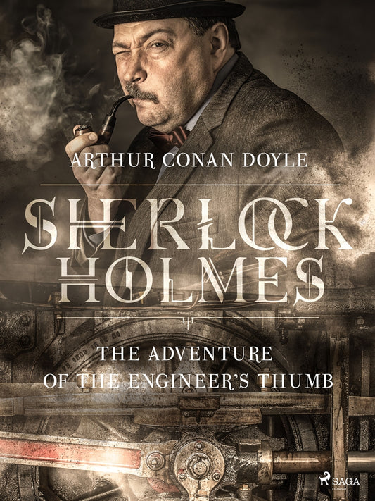 The Adventure of the Engineer's Thumb – E-bok