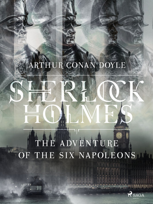 The Adventure of the Six Napoleons – E-bok