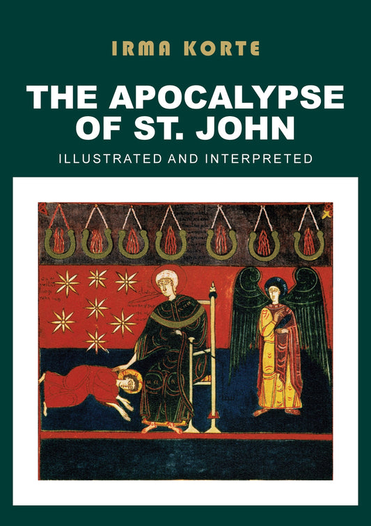 The Apocalypse of St. John: Illustrated and Interpreted – E-bok