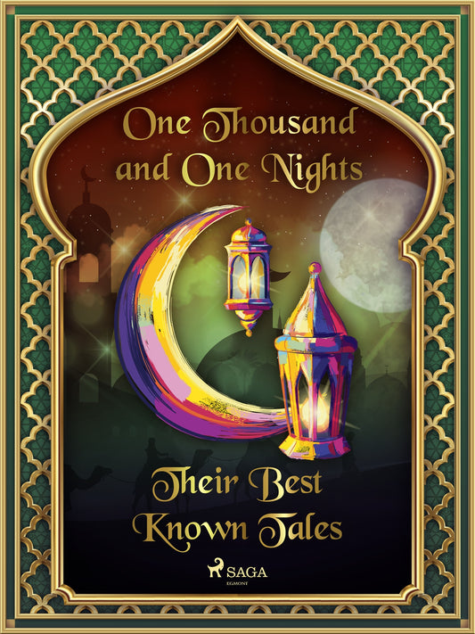 The Arabian Nights: Their Best-Known Tales – E-bok
