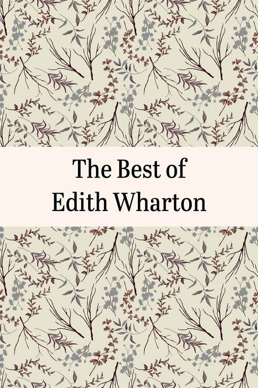 The Best of Edith Wharton – E-bok