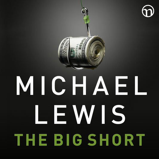 The Big Short: Den sanna historien bakom århundradets finanskris – Ljudbok