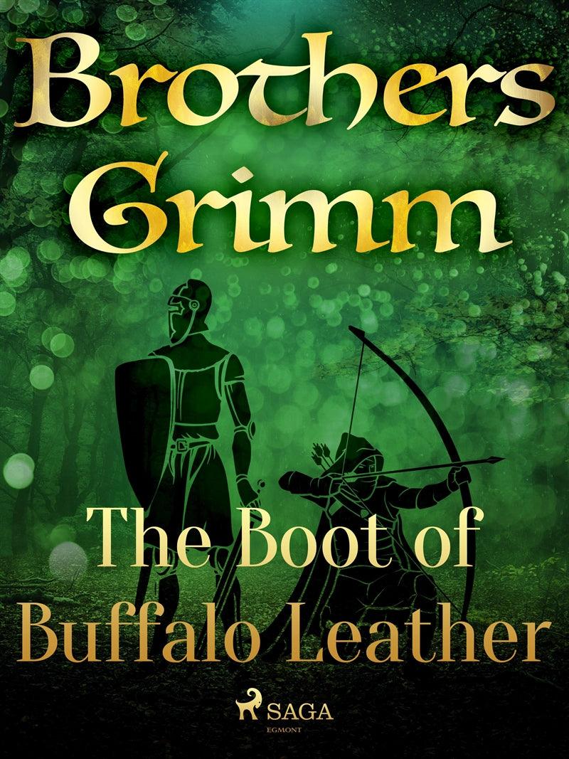 The Boot of Buffalo Leather – E-bok