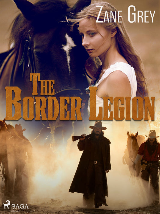 The Border Legion – E-bok