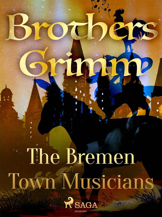 The Bremen Town Musicians – E-bok