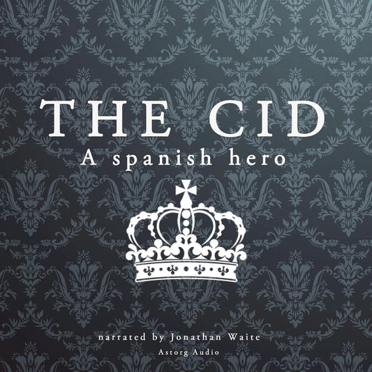 The Cid, a Spanish Hero – Ljudbok