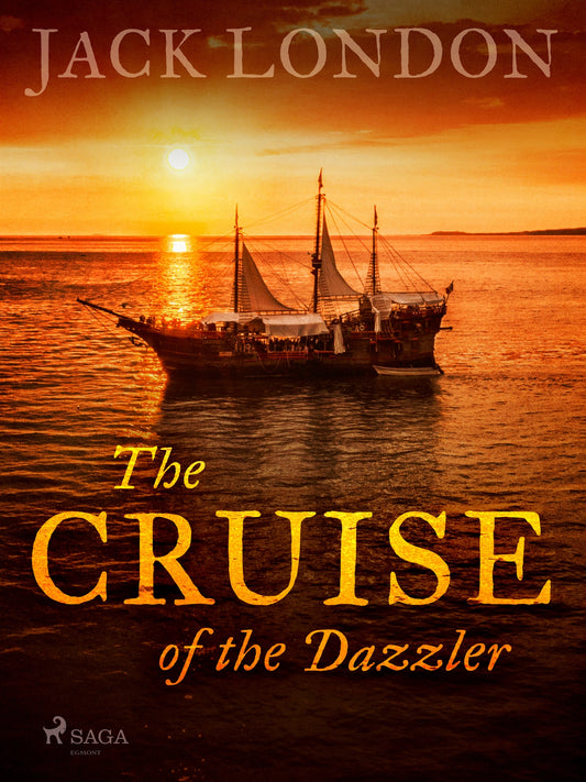 The Cruise of the Dazzler – E-bok