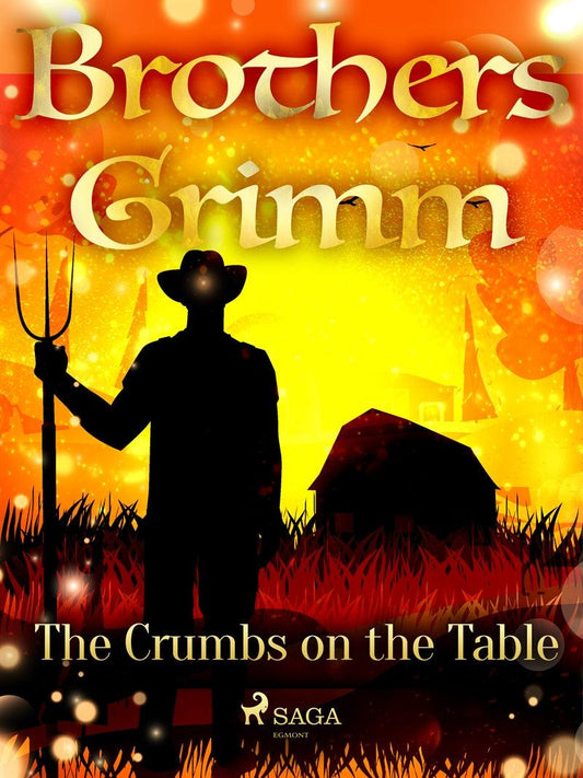 The Crumbs on the Table – E-bok