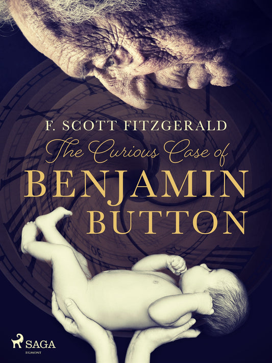 The Curious Case of Benjamin Button – E-bok