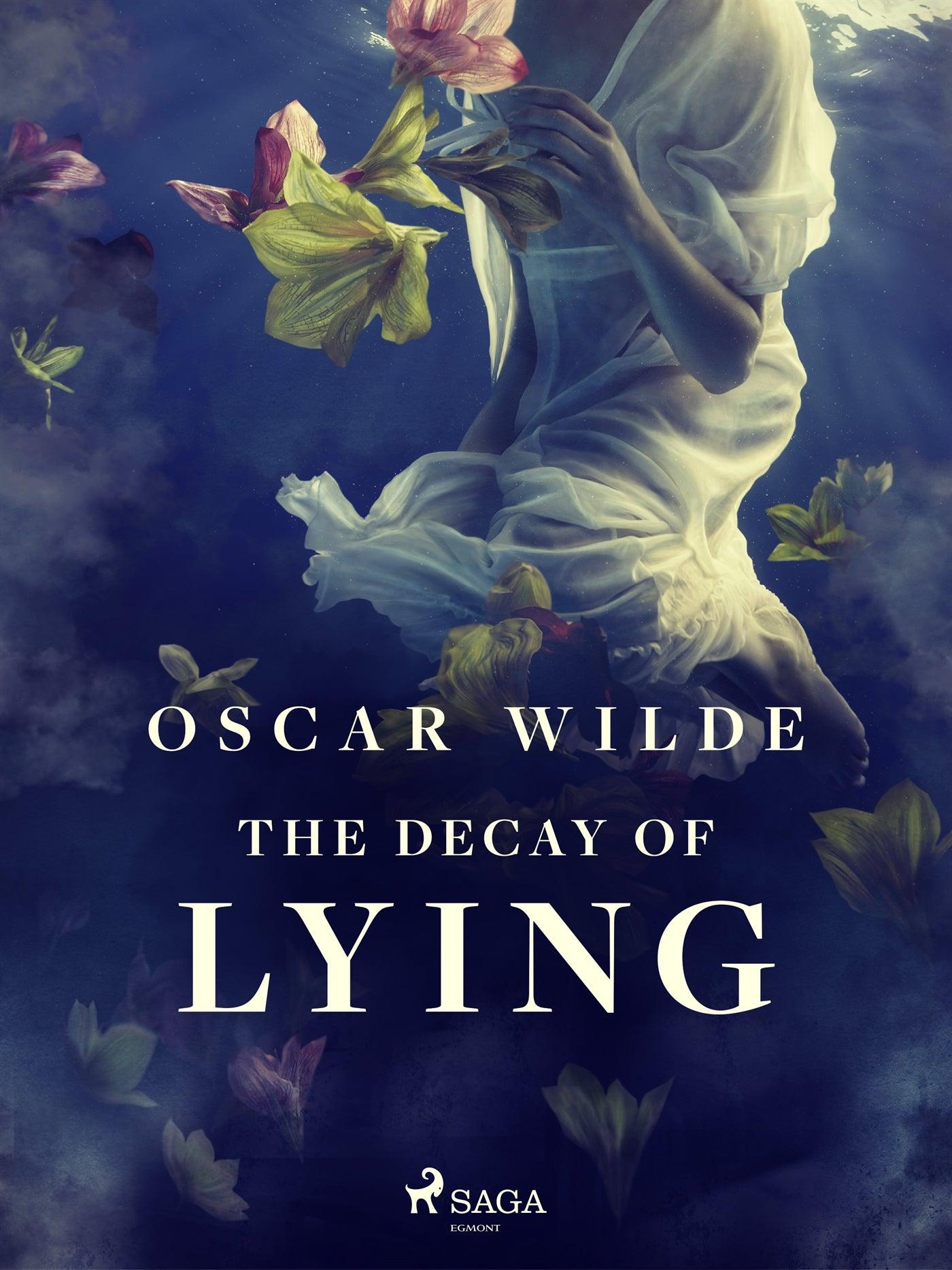 The Decay of Lying – E-bok